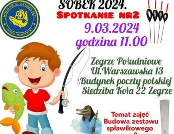 Wędkarska Szkółka SOBEK drugie spotkanie 9.03.2024